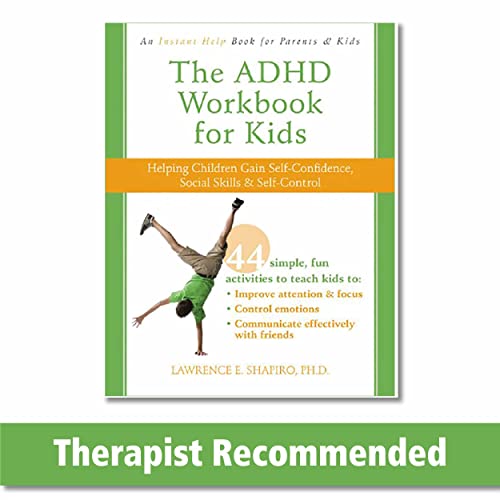 The ADHD Workbook for Kids: Helping Children Gain Self-Confidence, Social Skills, & Self-control (Instant Help)