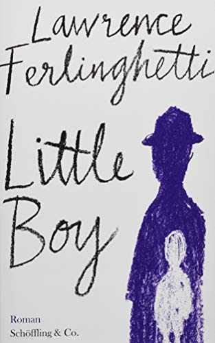 Little Boy: Roman von Schöffling