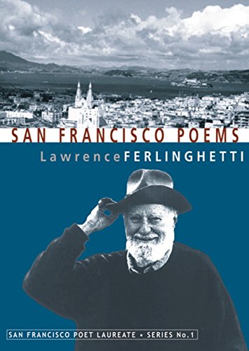 San Francisco Poems (San Francisco Poet Laureate Series)