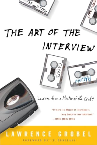 The Art of the Interview: Lessons from a Master of the Craft von Three Rivers Press