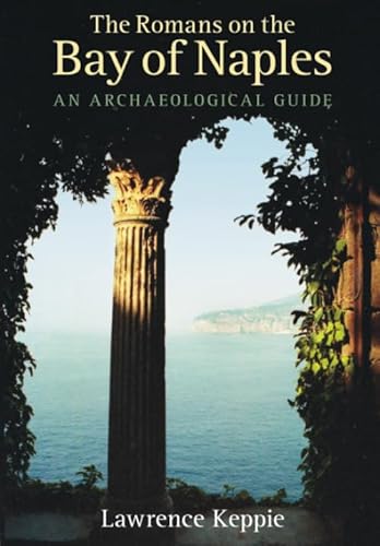 Romans on the Bay of Naples: An Archaeological Guide von The History Press