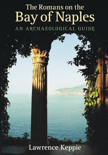 Romans on the Bay of Naples: An Archaeological Guide