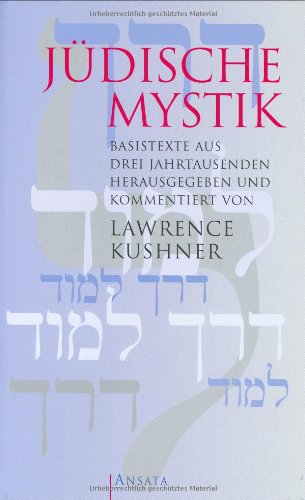 Jüdische Mystik: Basistexte aus drei Jahrtausenden