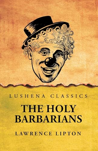 The Holy Barbarians von Lushena Books
