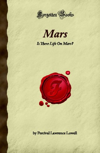Mars: Is There Life On Mars? (Forgotten Books) von Forgotten Books