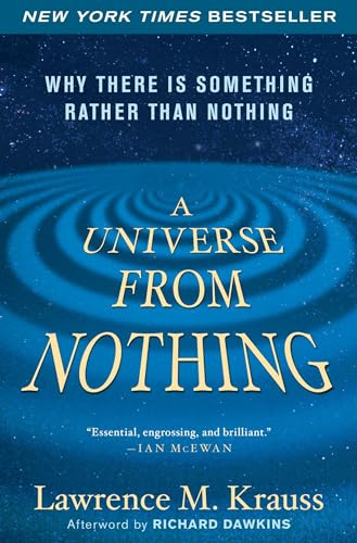 A Universe from Nothing: Why There Is Something Rather than Nothing von Simon & Schuster
