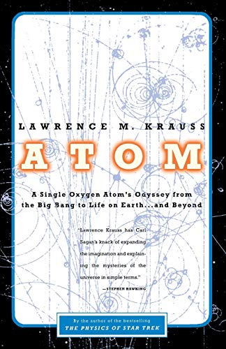 Atom: A Single Oxygen Atom's Odyssey from the Big Bang to Life on Earth... and Beyond von Back Bay Books