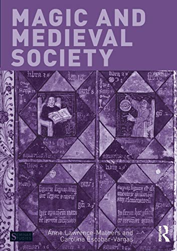 Magic and Medieval Society (Seminar Studies in History)