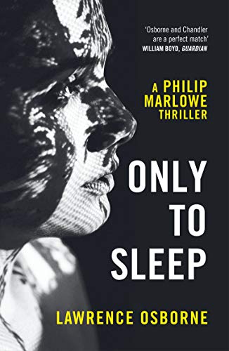 Only to Sleep: A Philip Marlowe Thriller