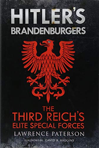 Hitler's Brandenburgers: The Third Reich Elite Special Forces
