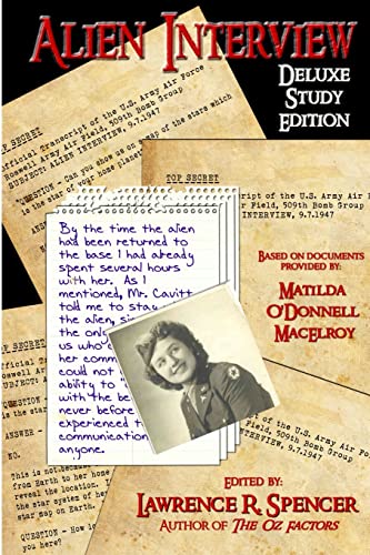 Alien Interview - Deluxe Study Edition: The Essential Companion for the Study of the Letters and Notes of Matilda O'Donnell Macelroy and the Top ... Published in the Book, "Alien Interview"