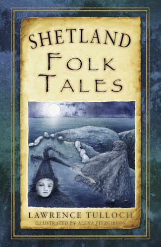 Shetland Folk Tales (Folk Tales: United Kingdom) von History Press