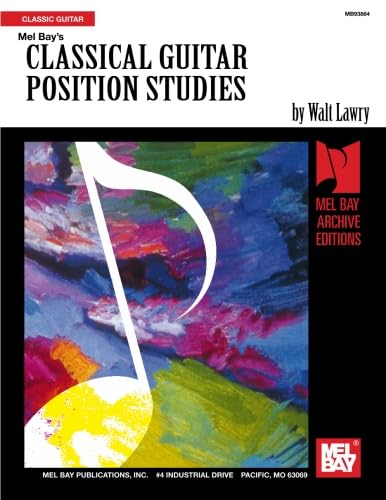 Classical Guitar Position Studies von Mel Bay Publications, Inc.