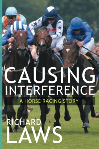 Causing Interference: A British Racing Mystery Thriller von Five Furlongs