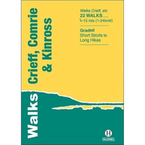 Walks Crieff, Comrie & Kinross (Hallewell Pocket Walking Guides, Band 27)