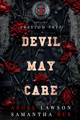 Devil May Care: Boys of Preston Prep Devil May Care: Boys of Preston Prep von Independently published