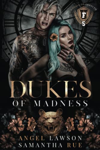 Dukes of Madness: Royals of Forsyth U (Royals of Forsyth University, Band 5)