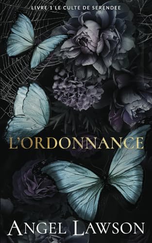 L’Ordonnance: Le Culte de Serendee