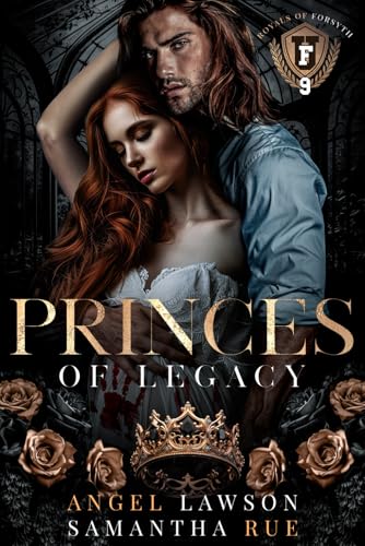 Princes of Legacy (Royals of Forsyth University, Band 9)