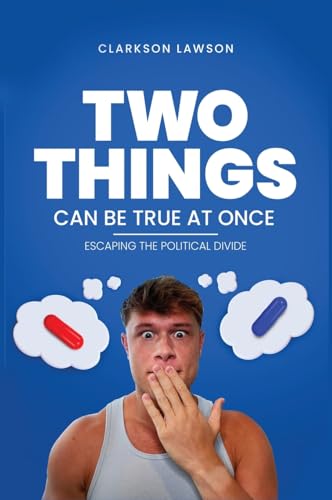 Two Things Can Be True at Once von Self Publisher