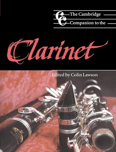Camb Companion to the Clarinet (Cambridge Companions to Music)