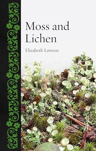 Moss and Lichen (Botanical) von Reaktion Books