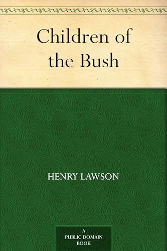 Children of the Bush von Anson Street Press