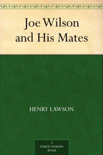 Joe Wilson and His Mates von Anson Street Press