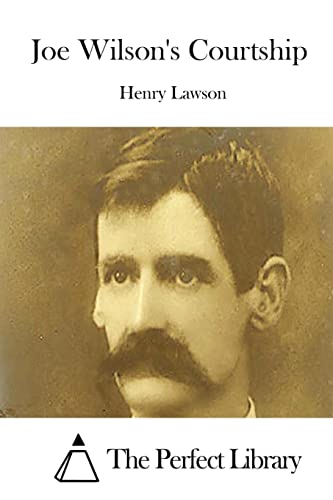 Joe Wilson's Courtship (Perfect Library)