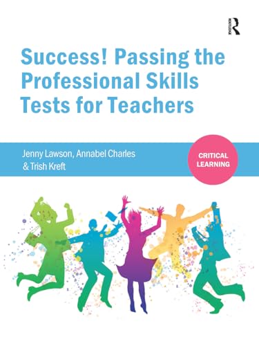 Success! Passing the Professional Skills Tests for Teachers (Critical Learning) von Routledge