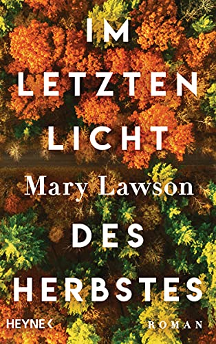 Im letzten Licht des Herbstes: Roman - Booker Prize Longlist 2021