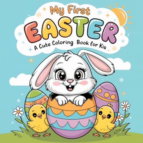My First Easter A Cute Coloring Book for Kids: A Fun and Simple Easter Activity! von Independently published