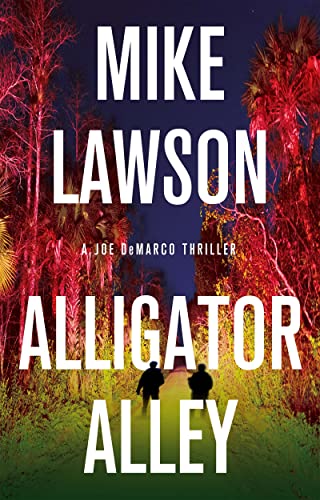 Alligator Alley: A Joe DeMarco Thriller (A Joe DeMarco Thriller, 16, Band 16) von Atlantic Monthly Press