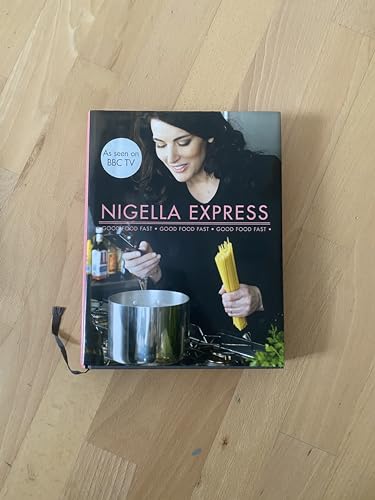 Nigella Express: Good Good Fast