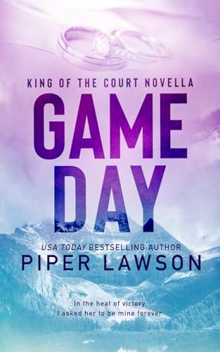 Game Day: A Sports Romance Wedding Novella (King of the Court, Band 4)