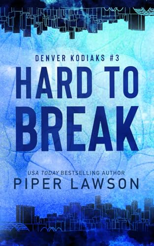 Hard to Break: A Brother's Teammate Sports Romance (Denver Kodiaks, Band 3) von Independently published