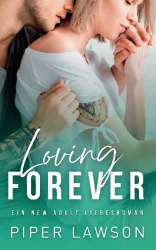 Loving Forever: Ein New Adult Liebesroman (Rivals, Band 4)