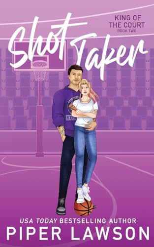 Shot Taker (King of the Court, Band 2) von Piper Lawson Books