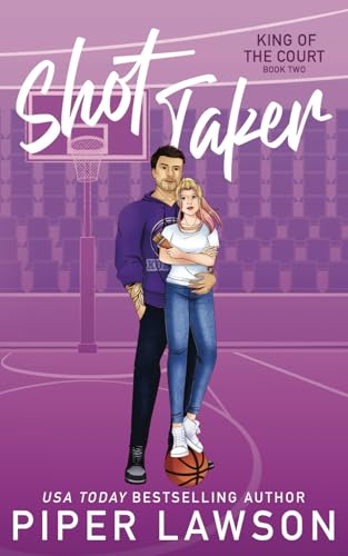 Shot Taker (King of the Court, Band 2)