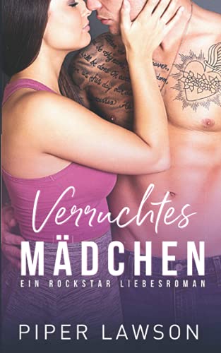 Verruchtes Mädchen: Ein Rockstar Liebesroman (Wicked, Band 3) von Independently published