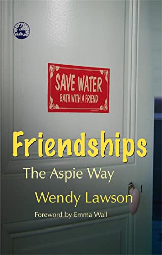 Friendships: The Aspie Way von Kingsley, Jessica Publ.