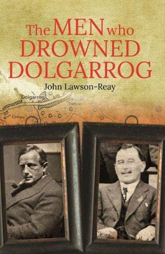 The Men who Drowned Dolgarrog von Llygad Gwalch Cyf