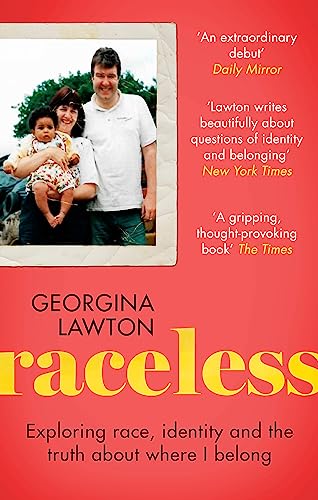 Raceless: 'A really engaging memoir about identity, race, family and secrets' GUARDIAN (Dilly's Story) von Sphere