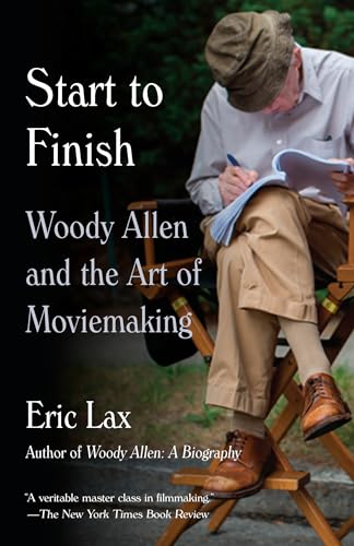 Start to Finish: Woody Allen and the Art of Moviemaking