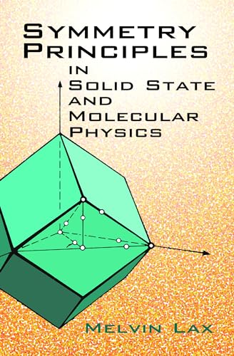 Symmetry Principles in Solid State and Molecular Physics (Dover Books on Physics) von Dover Publications