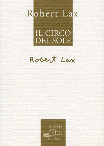 Il Circo del Sole. Ediz. inglese e italiana (Il labirinto del mondo)