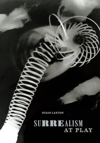 Surrealism at Play (Art History Publication Initiative) von Duke University Press