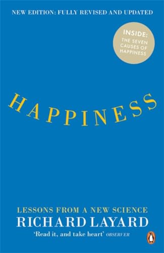 Happiness: Lessons from a New Science (Second Edition) von Penguin