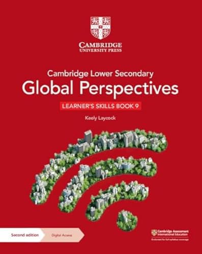 Cambridge Lower Secondary Global Perspectives Learner's Skills Book 9 with Digital Access (1 Year) (Cambridge Lower Secondary Global Perspectives, 9)