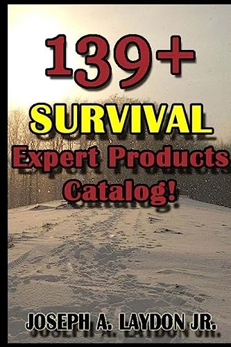 139+ Survival Expert Products Catalog! von CREATESPACE